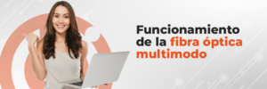 Funcionamiento de la fibra óptica multimodo